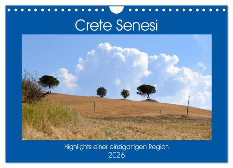 Crete Senesi - Highlights einer einzigartigen Region (Wandkalender 2026 DIN A4 quer), CALVENDO Monatskalender