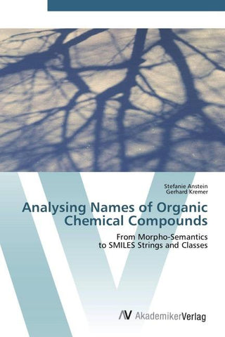 Analysing Names of Organic Chemical Compounds
