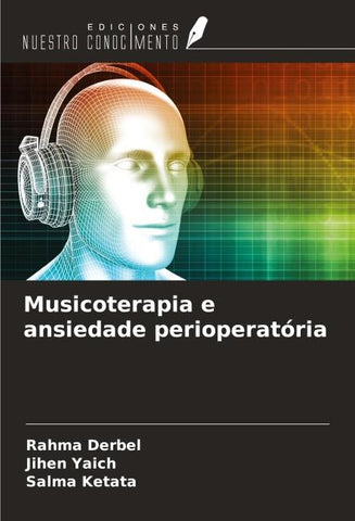 Musicoterapia e ansiedade perioperatória