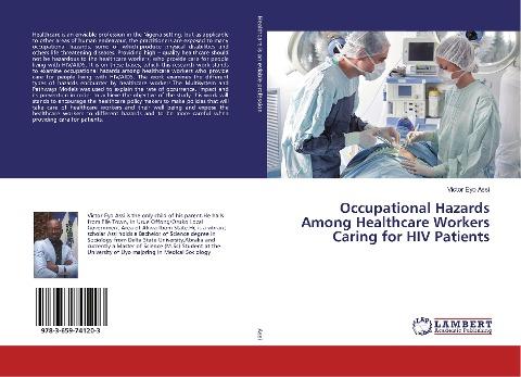 Occupational Hazards Among Healthcare Workers Caring for HIV Patients