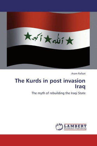 The Kurds in post invasion Iraq