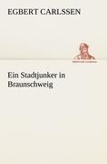 Ein Stadtjunker in Braunschweig
