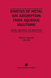 Kinetics of Metal Ion Adsorption from Aqueous Solutions