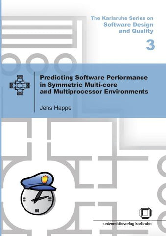Predicting software performance in symmetric multi-core and multiprocessor environments