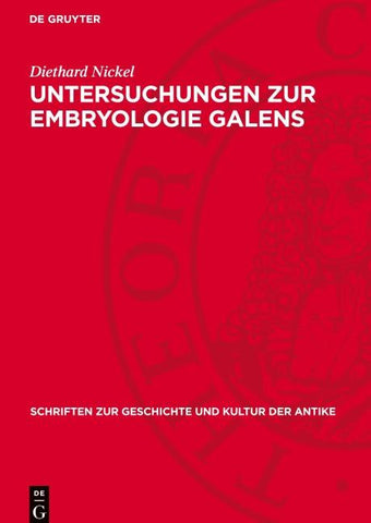 Untersuchungen zur Embryologie Galens