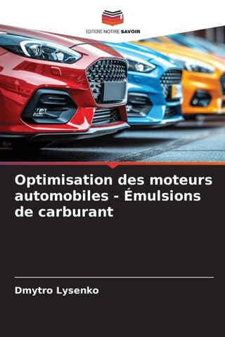 Optimisation des moteurs automobiles - Émulsions de carburant
