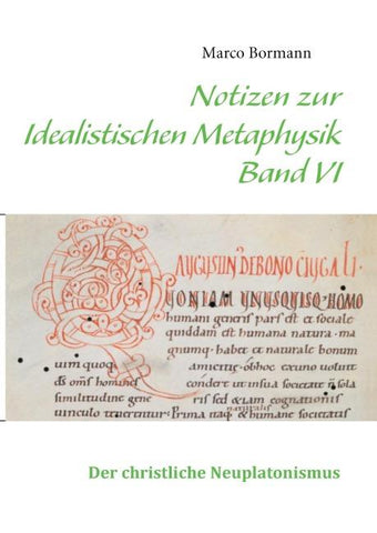 Notizen zur Idealistischen Metaphysik VI