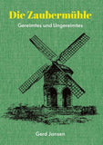 Die Zaubermühle