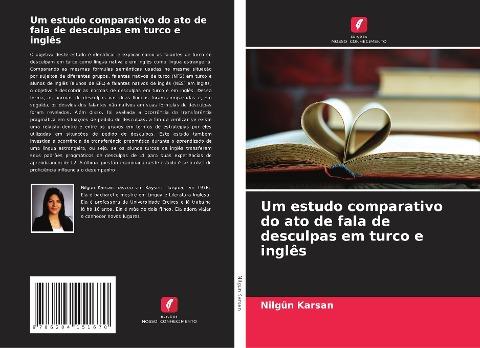 Um estudo comparativo do ato de fala de desculpas em turco e inglês