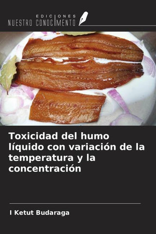 Toxicidad del humo líquido con variación de la temperatura y la concentración