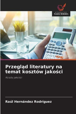 Przegl¿d literatury na temat kosztów jako¿ci