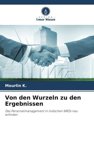 Von den Wurzeln zu den Ergebnissen