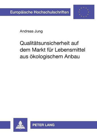 Qualitätsunsicherheit auf dem Markt für Lebensmittel aus ökologischem Anbau