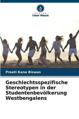 Geschlechtsspezifische Stereotypen in der Studentenbevölkerung Westbengalens