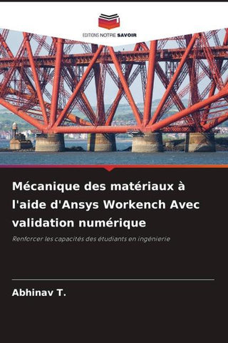 Mécanique des matériaux à l'aide d'Ansys Workench Avec validation numérique