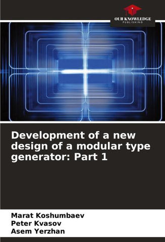 Development of a new design of a modular type generator: Part 1