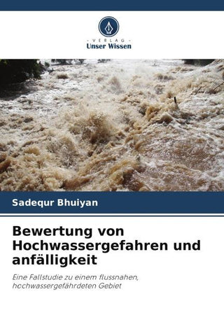 Bewertung von Hochwassergefahren und anfälligkeit