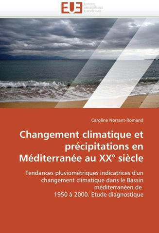 Changement climatique et précipitations en Méditerranée au XX° siècle