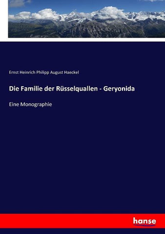 Die Familie der Rüsselquallen - Geryonida