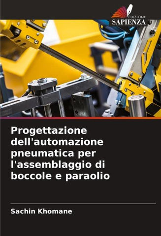 Progettazione dell'automazione pneumatica per l'assemblaggio di boccole e paraolio