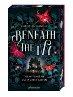 Beneath the Ivy - The Witches of Silvercrest Coven