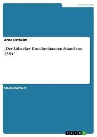 "Der Lübecker Knochenhaueraufstand von 1384"