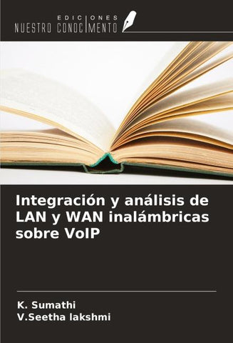 Integración y análisis de LAN y WAN inalámbricas sobre VoIP