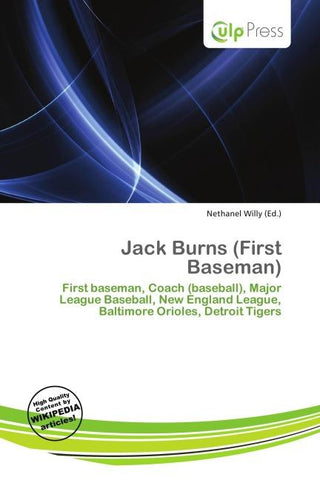 Jack Burns (First Baseman)