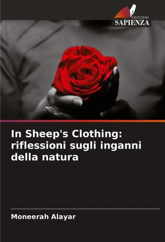 In Sheep's Clothing: riflessioni sugli inganni della natura