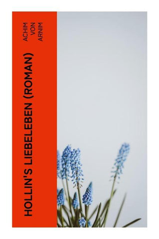 Hollin's Liebeleben (Roman)