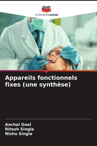 Appareils fonctionnels fixes (une synthèse)