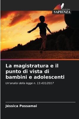 La magistratura e il punto di vista di bambini e adolescenti