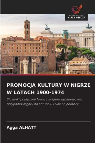 PROMOCJA KULTURY W NIGRZE W LATACH 1900-1974
