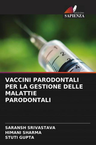 VACCINI PARODONTALI PER LA GESTIONE DELLE MALATTIE PARODONTALI
