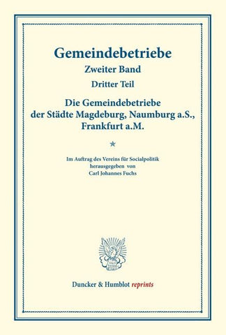 Die Gemeindebetriebe der Städte Magdeburg, Naumburg a.S., Frankfurt a.M.