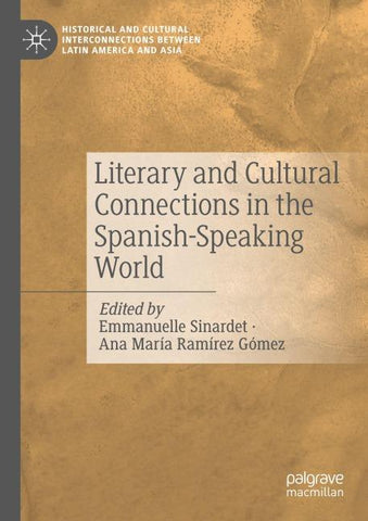 Literary and Cultural Connections in the Spanish-Speaking World