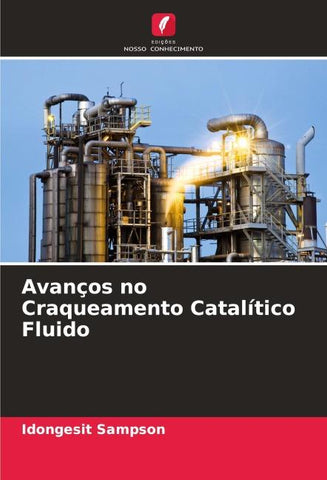 Avanços no Craqueamento Catalítico Fluido