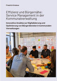 Effizienz und Bürgernähe:  Service Management in der  Kommunalverwaltung
