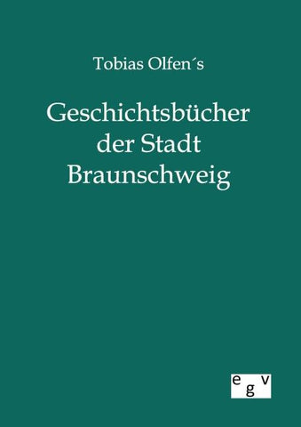 Tobias Olfens Geschichtsbücher der Stadt Braunschweig