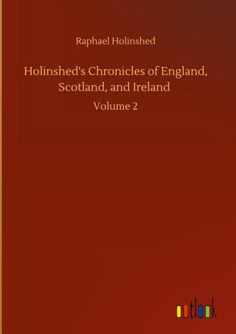 Holinshed's Chronicles of England, Scotland, and Ireland