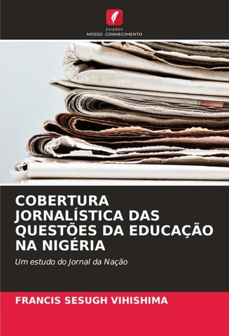 COBERTURA JORNALÍSTICA DAS QUESTÕES DA EDUCAÇÃO NA NIGÉRIA