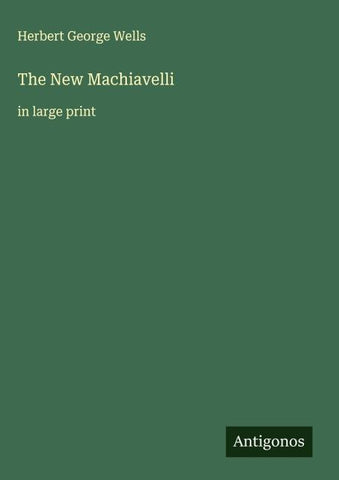 The New Machiavelli