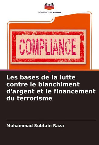 Les bases de la lutte contre le blanchiment d'argent et le financement du terrorisme