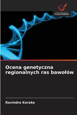 Ocena genetyczna regionalnych ras bawo¿ów