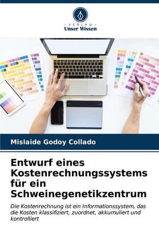 Entwurf eines Kostenrechnungssystems für ein Schweinegenetikzentrum