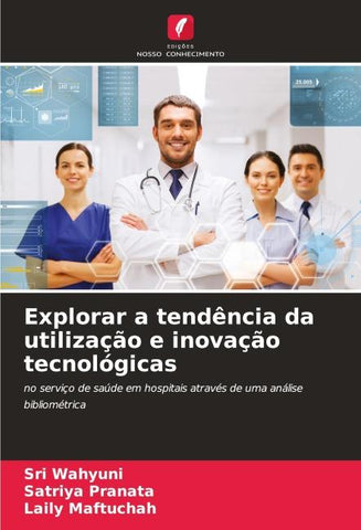 Explorar a tendência da utilização e inovação tecnológicas