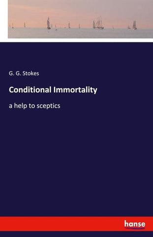 Conditional Immortality
