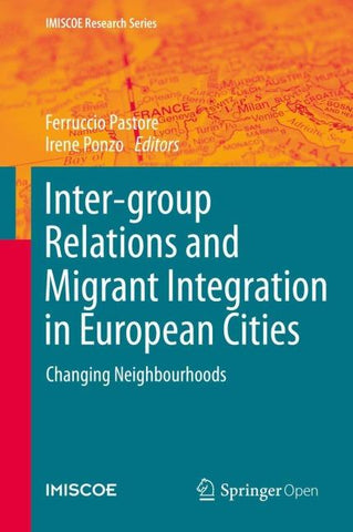Inter-group Relations and Migrant Integration in European Cities