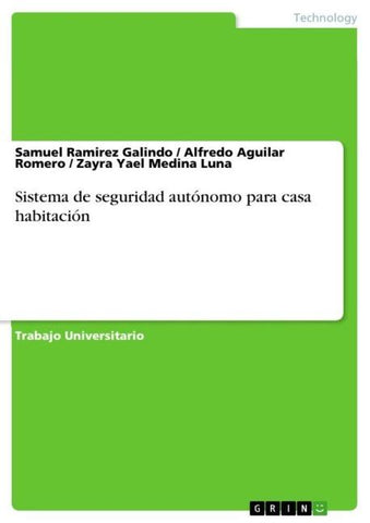 Sistema de seguridad autónomo para casa habitación