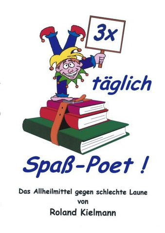 3 x täglich Spass-Poet!